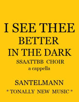 I See Thee Better in the Dark SSAATTBB choral sheet music cover